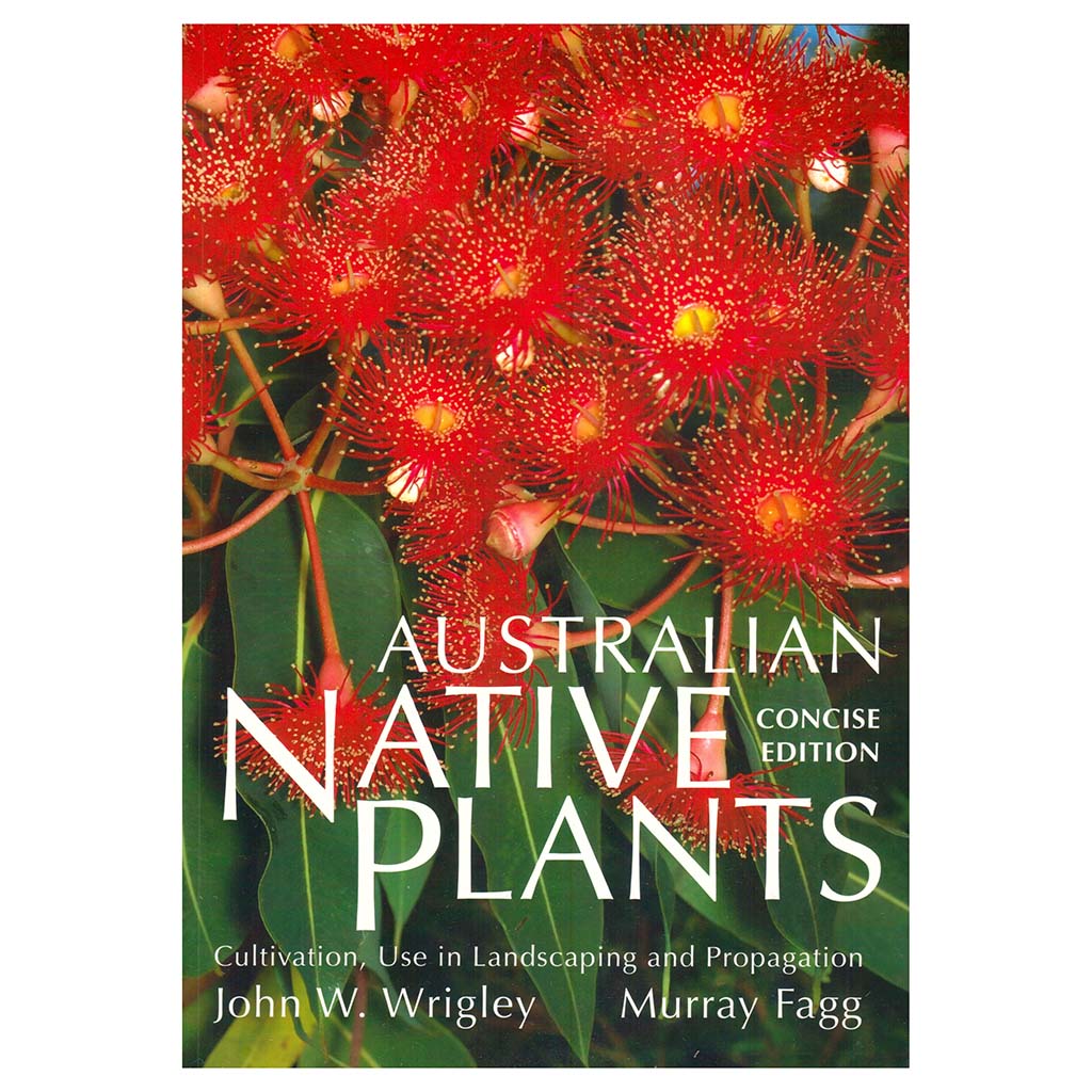 Australian Native Plants - Concise Ed