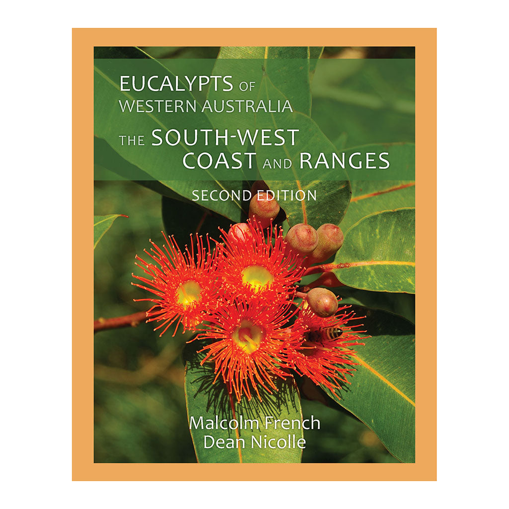 Eucalypts of WA - The SW Coast &amp; Ranges