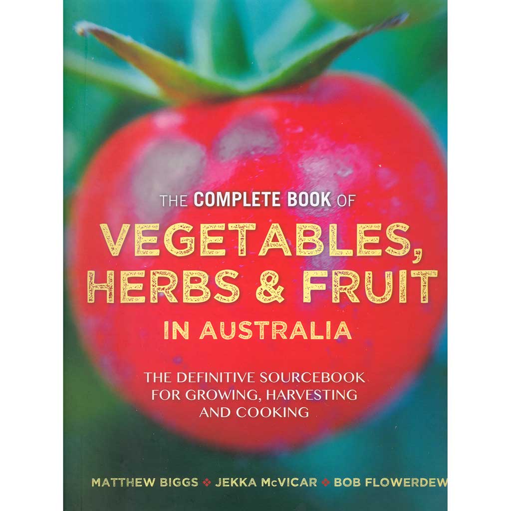 Complete Book of Vege, Herb &amp; Fruit Growing