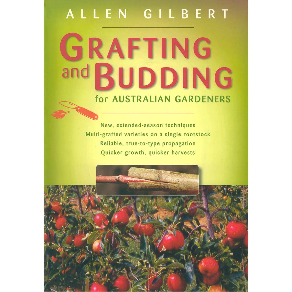 Grafting &amp; Budding for Aust Gardeners