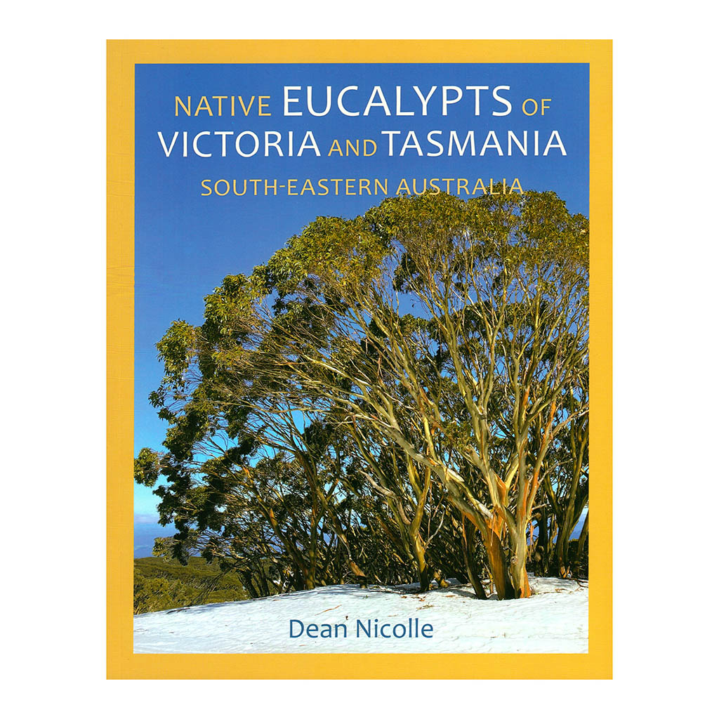 Native Eucalypts of Victoria &amp; Tasmania