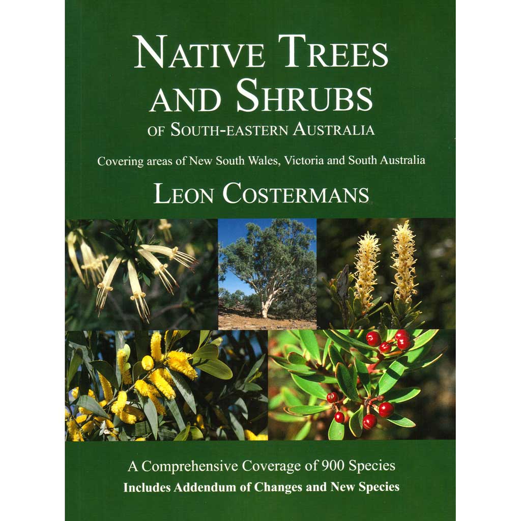 Native Trees &amp; Shrubs of SE Australia